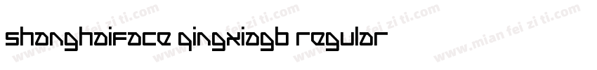 ShanghaiFace QingxiaGB Regular字体转换